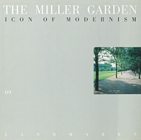 The Miller garden: Icon of Modernism