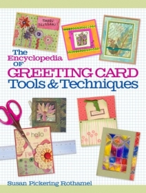 The Encyclopedia of Greeting Card Tools & Techniques