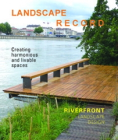 Landscape Record: Riverfront Landscape Design