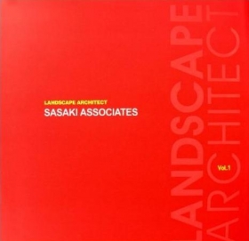 Landscape Architect  Vol.1 - Sasaki Associates