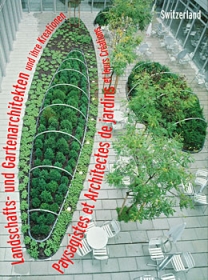 Landschafts - und Gartenarchitekten und ihre Kreationen. Switzerland